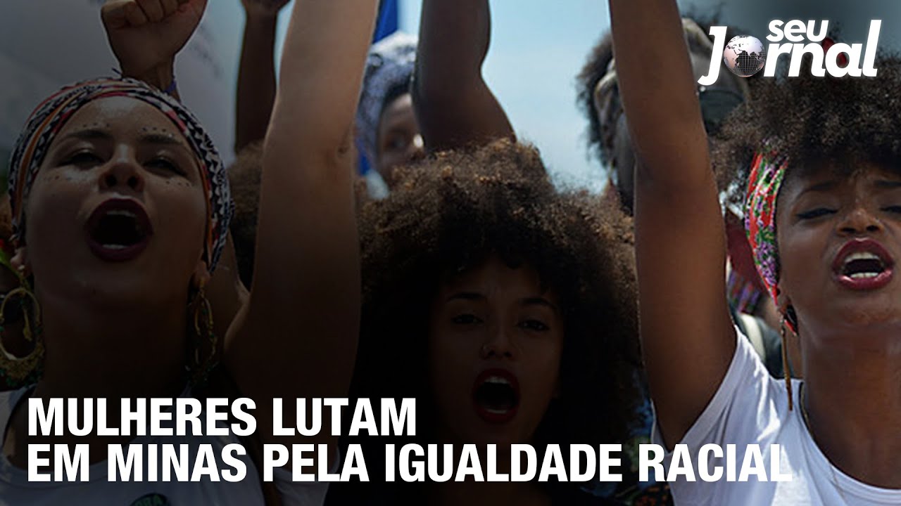 Mulheres lutam em Minas Gerais pela igualdade racial