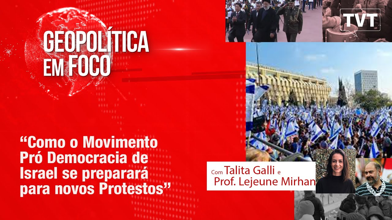 “Como o Movimento Pró Democracia de Israel se preparará para novos Protestos”