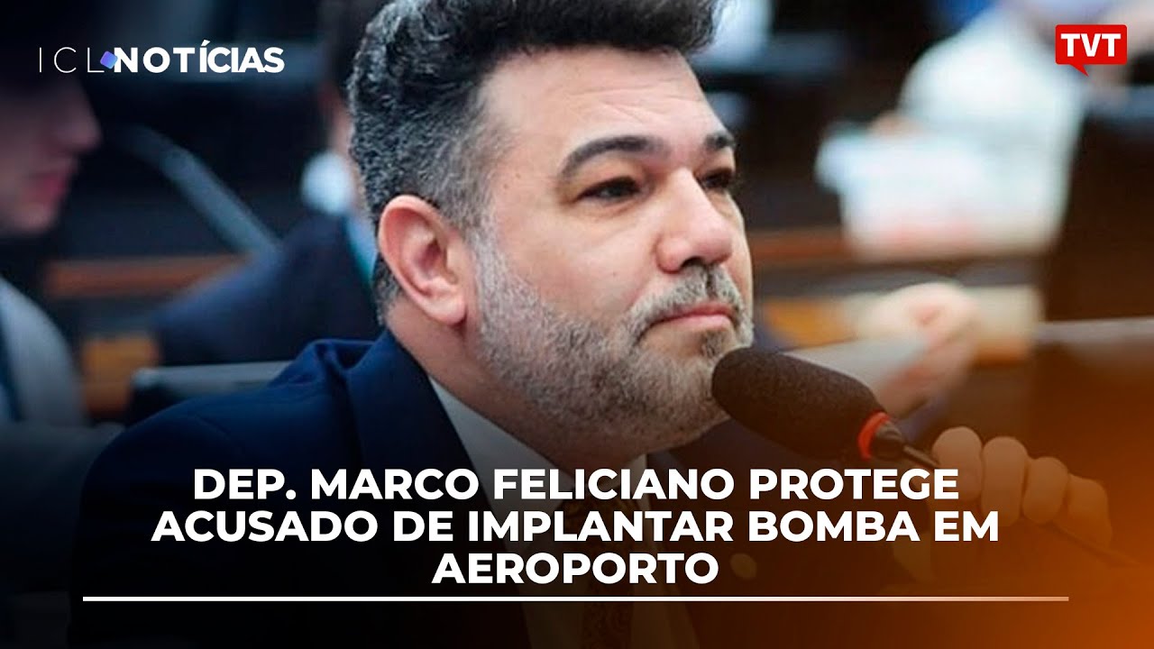 Dep. Marco Feliciano protege acusado de implantar bomba em aeroporto