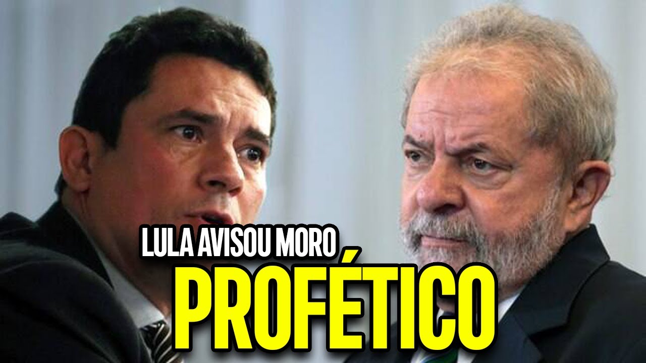 LULA FOI PROFÉTICO E AVISOU SERGIO MORO!!! REVELAÇÕES BOMBÁSTICAS!!!!