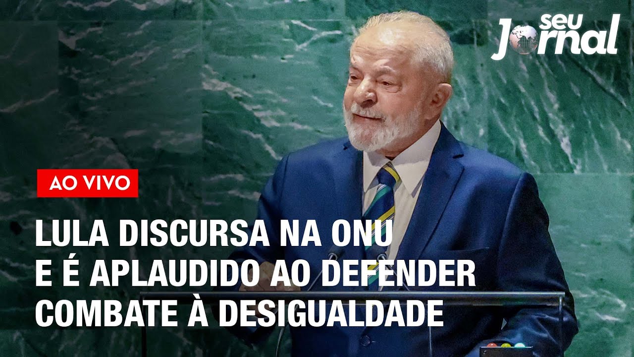 Lula discursa na ONU e é aplaudido ao defender combate à desigualdade | SJ 19.09