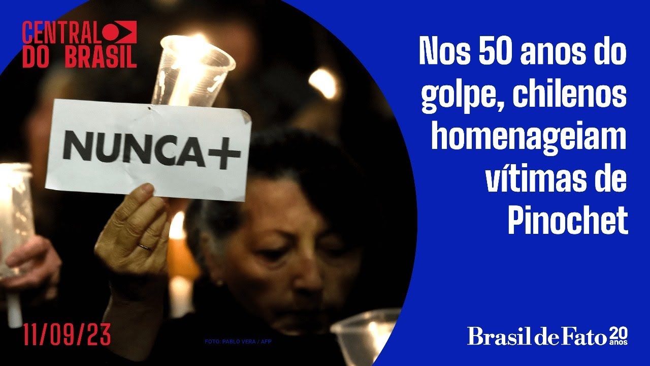 Nos 50 anos do golpe, chilenos homenageiam vítimas de Pinochet Central do Brasil – 11.09