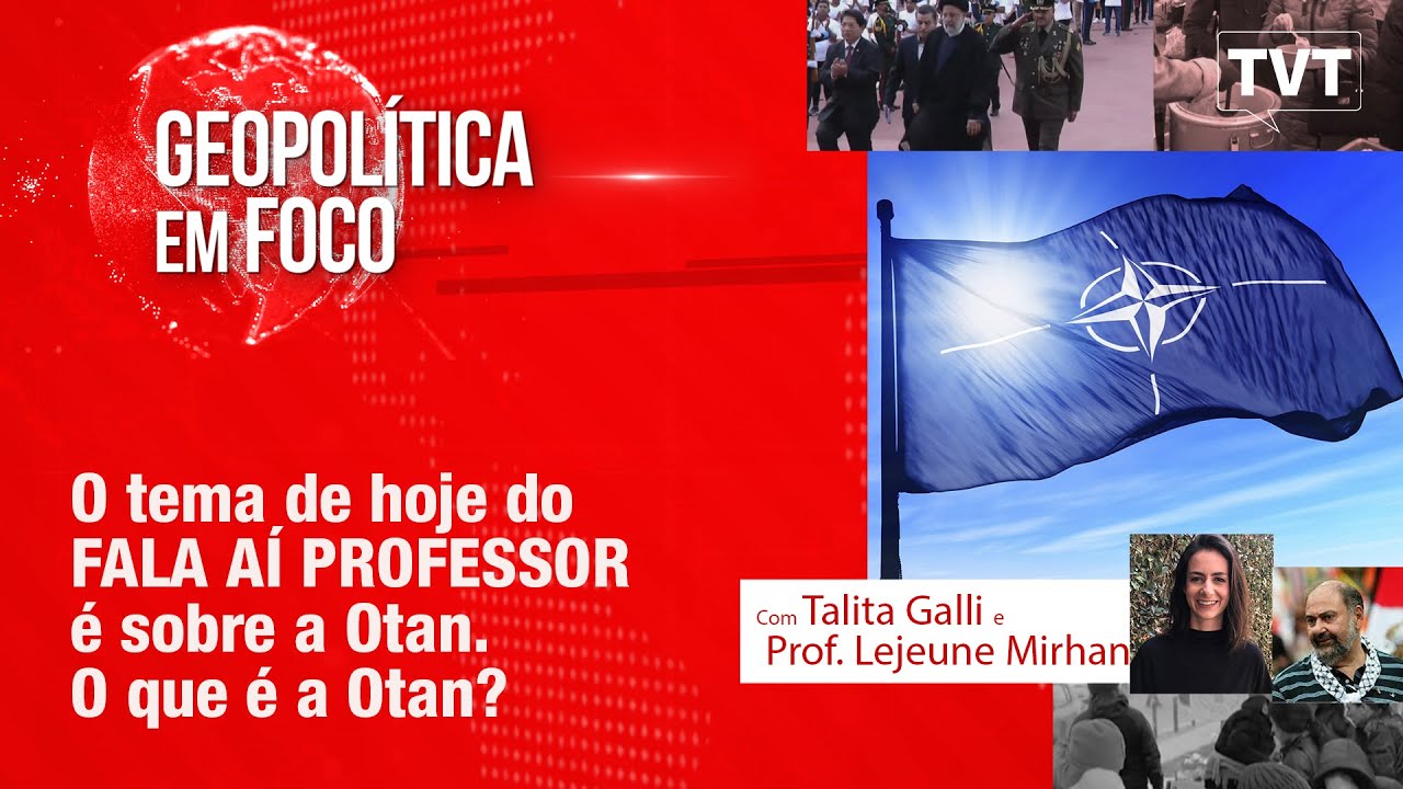 O tema de hoje do FALA AÍ PROFESSOR é sobre a Otan. O que é a Otan?