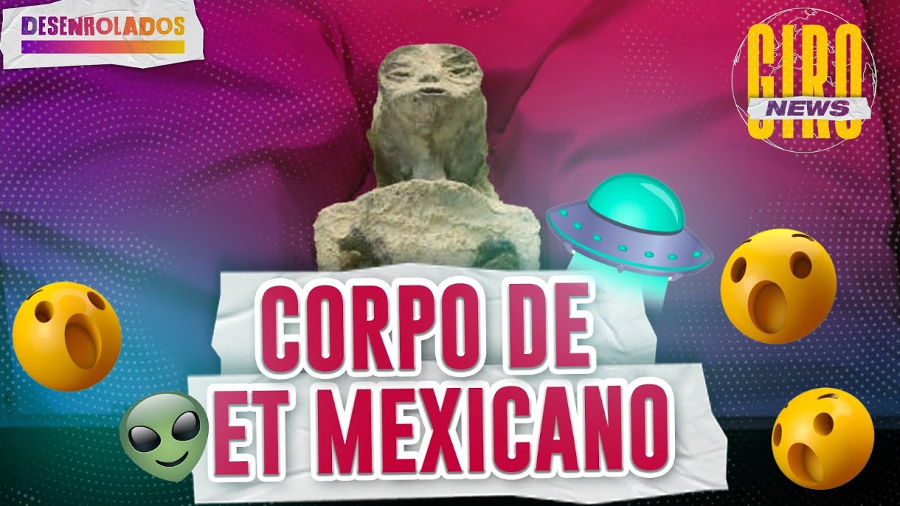 Surpreendente: Corpo de ET é apresentado pelo governo mexicano!