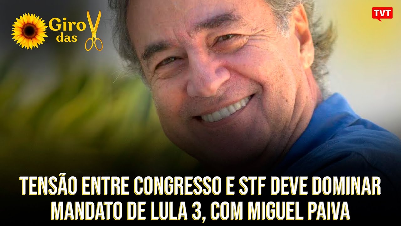 Tensão entre Congresso e STF deve dominar mandato de Lula 3, com Miguel Paiva