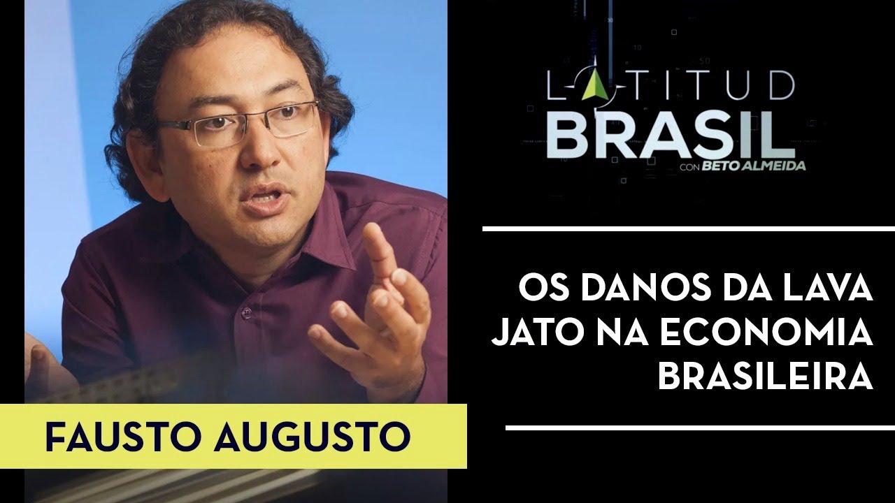 “Com Lava Jato, Brasil deixou de crescer o equivalente a 1 ano” – Fausto Augusto no Latitude Brasil