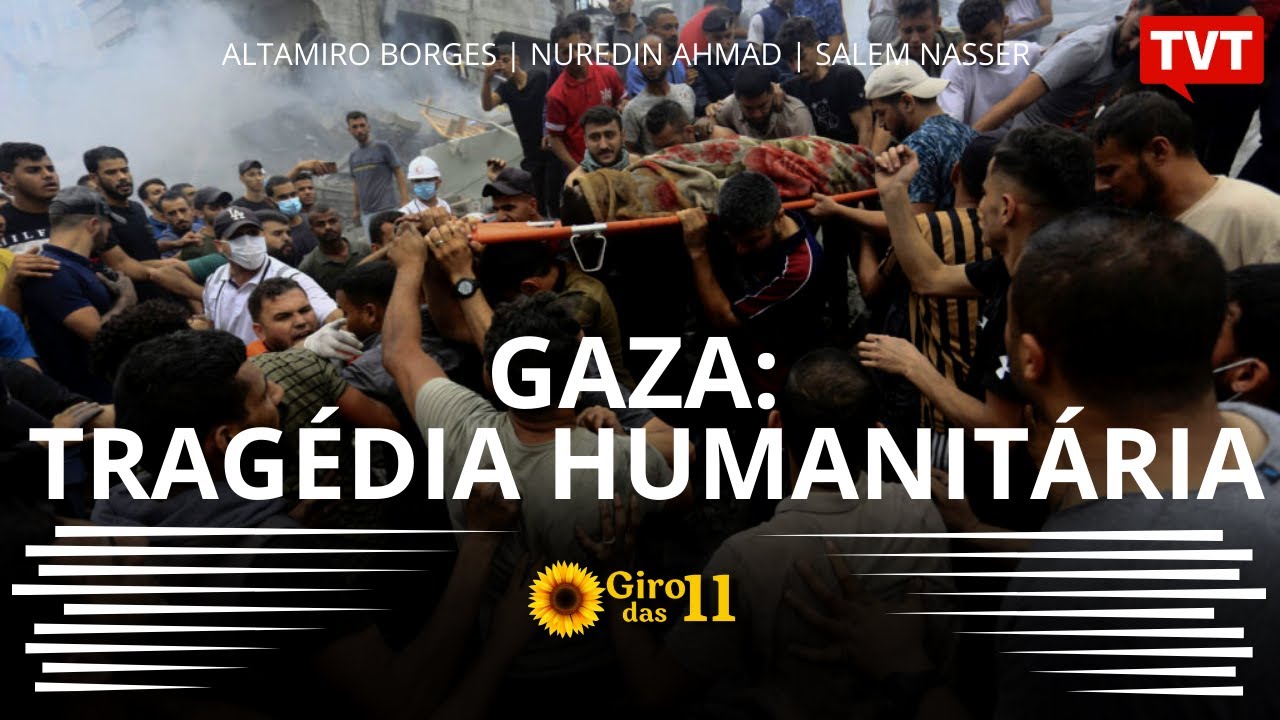 Giro das Onze: Gaza, tragédia humanitária