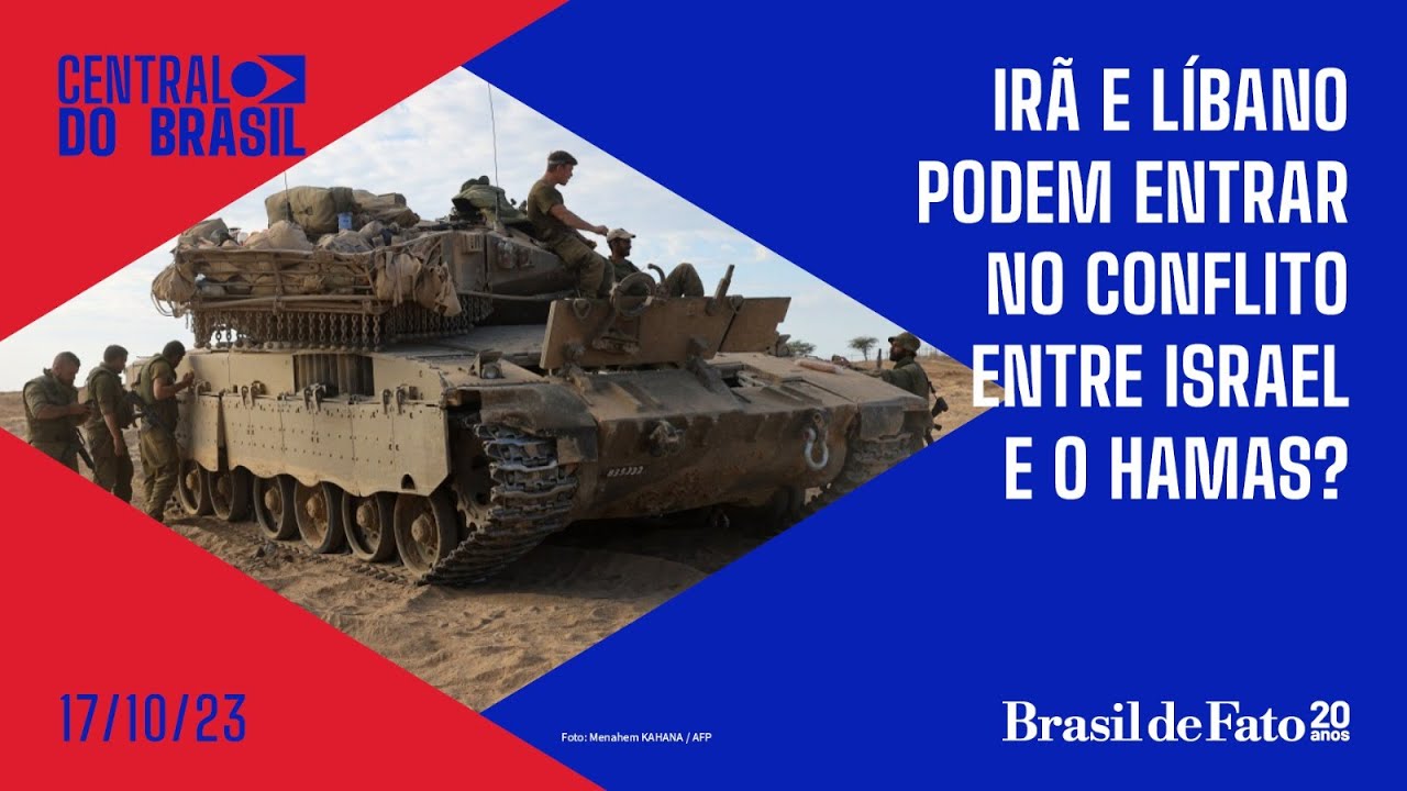 Irã e Líbano podem entrar no conflito entre Israel e o Hamas? |  Central do Brasil – 17.10