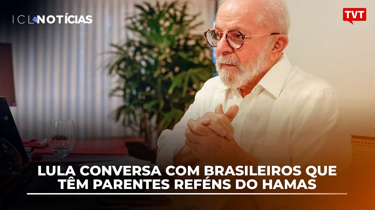 Lula conversa com brasileiros que têm parentes reféns do Hamas