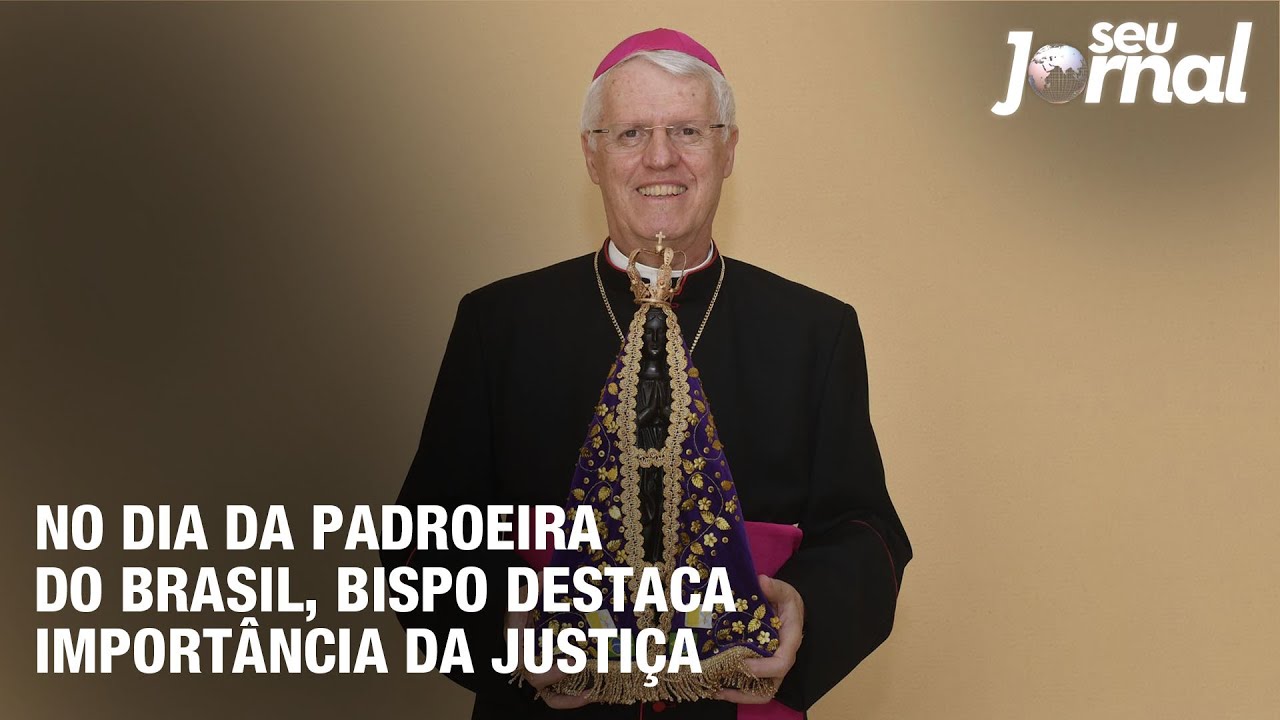No dia da Padroeira do Brasil, bispo destaca importância da justiça