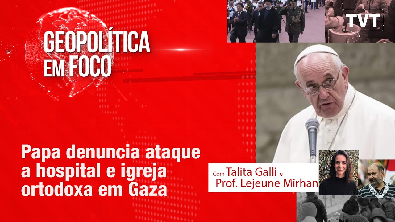 Papa denuncia ataque a hospital e igreja ortodoxa em Gaza