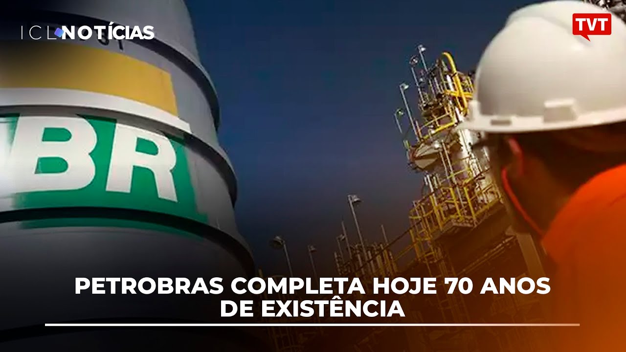 Petrobras completa hoje 70 anos de existência