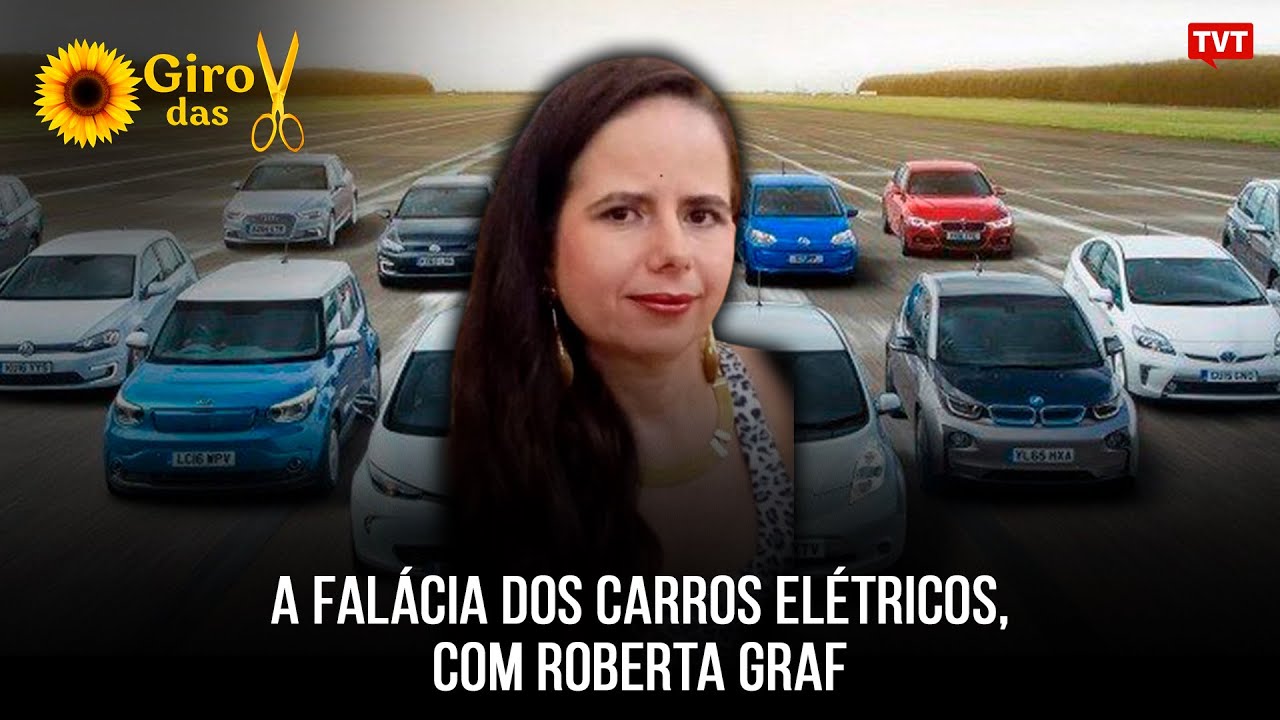 A falácia dos carros elétricos, com Roberta Graf
