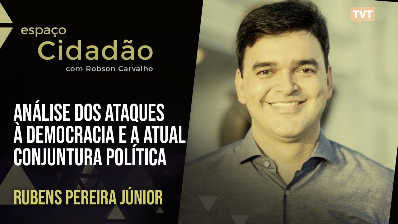 Análise dos ataques à democracia e a atual conjuntura política | Espaço Cidadão