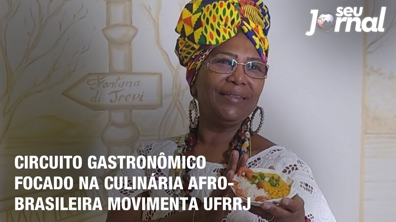 Circuito gastronômico focado na culinária afrobrasileira movimenta UFRRJ