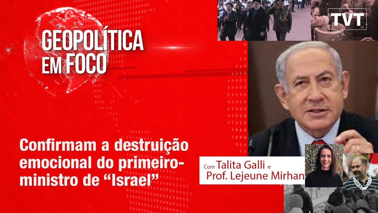 Confirmam a destruição emocional do primeiro ministro de “Israel”