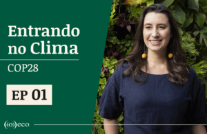 Entrando no Clima ep #1:  o início de tudo