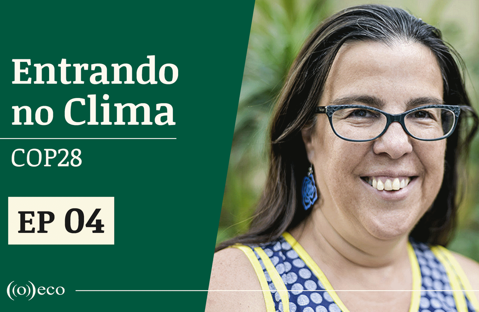 Entrando no Clima ep #4: O papel da sociedade civil na COP 28 