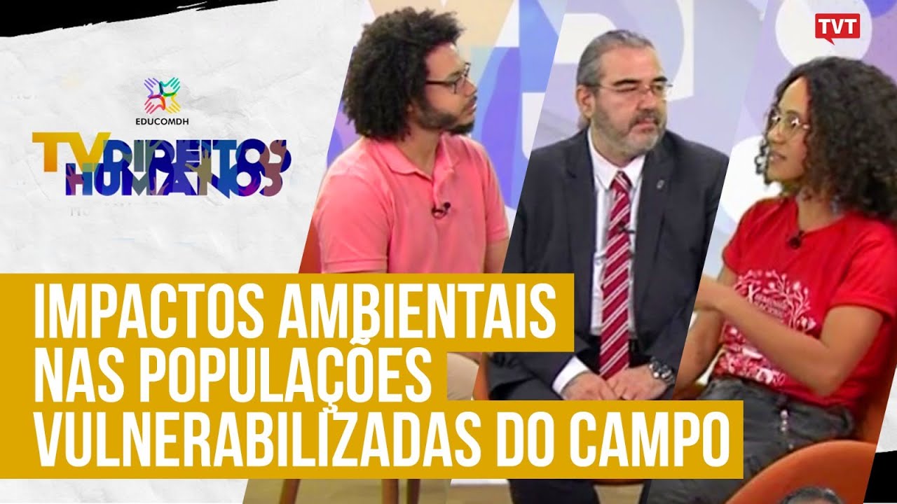 Impactos ambientais nas populações vulnerabilizadas do campo | TVDH