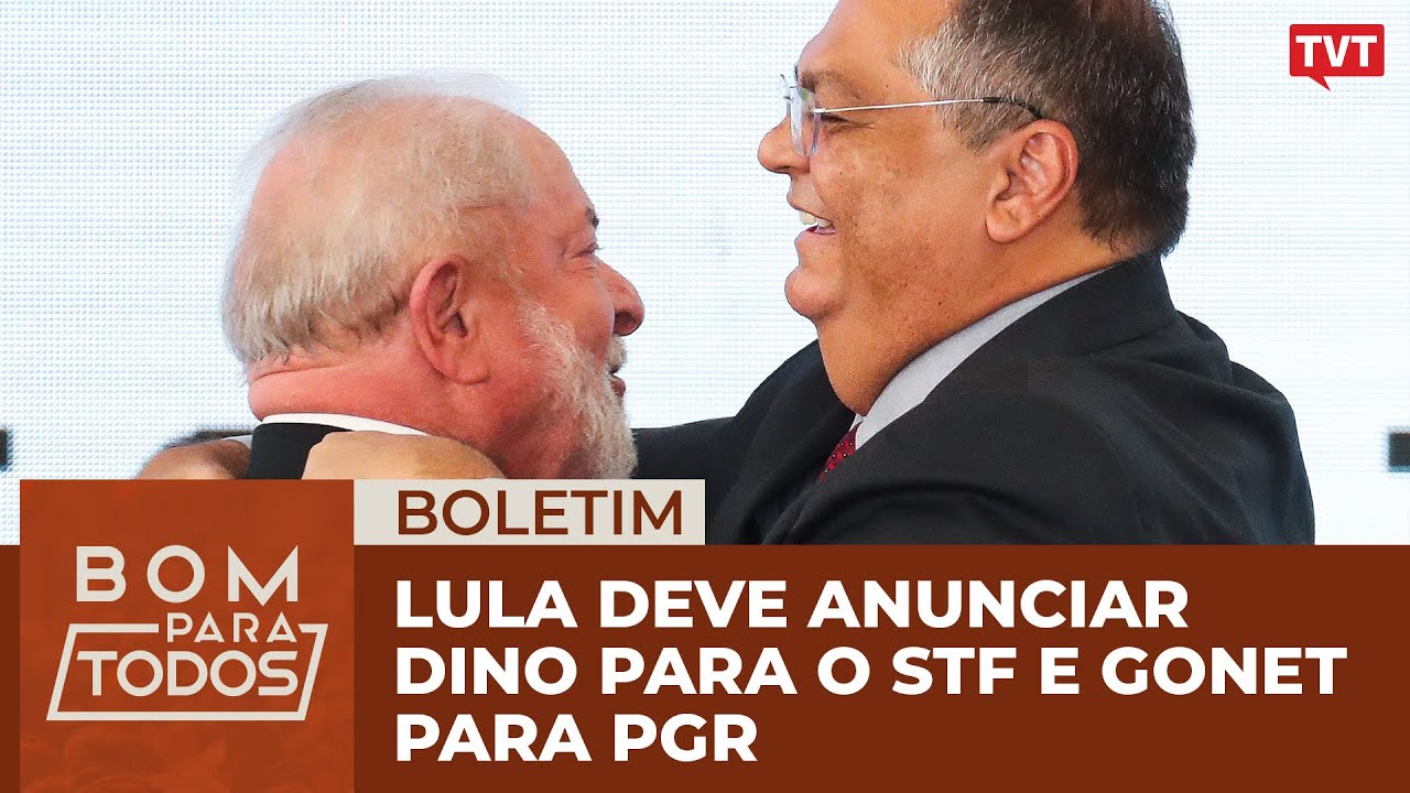 Lula deve anunciar Dino para o STF e Gonet para PGR