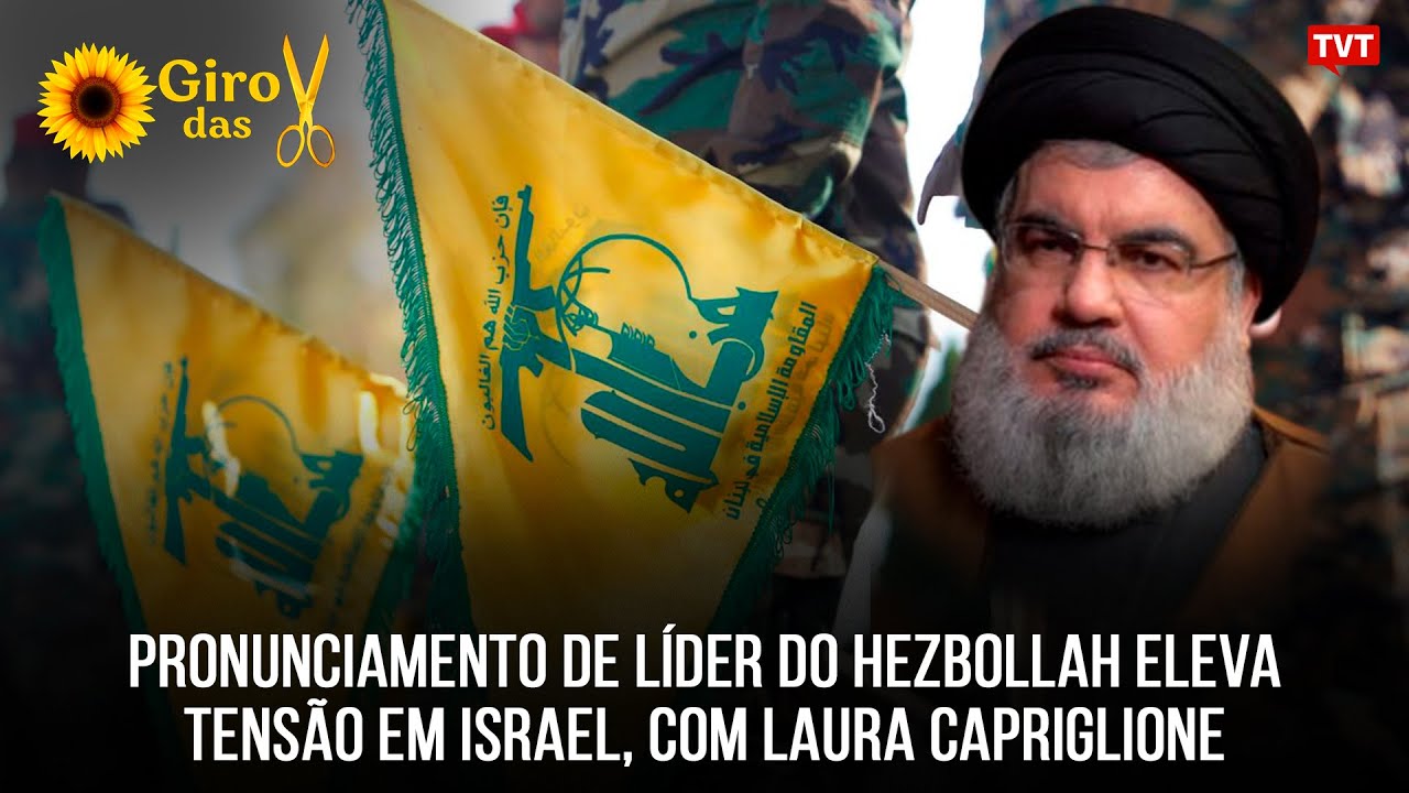 Pronunciamento de líder do Hezbollah eleva tensão em Israel, com Laura Capriglione