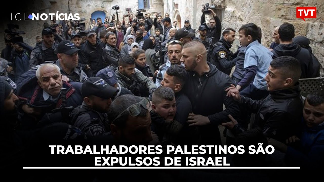 Trabalhadores palestinos são expulsos de Israel