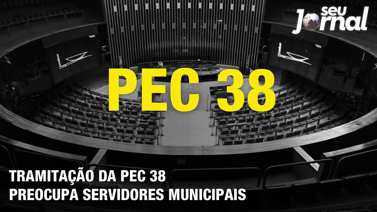 Tramitação da PEC 38 preocupa servidores municipais