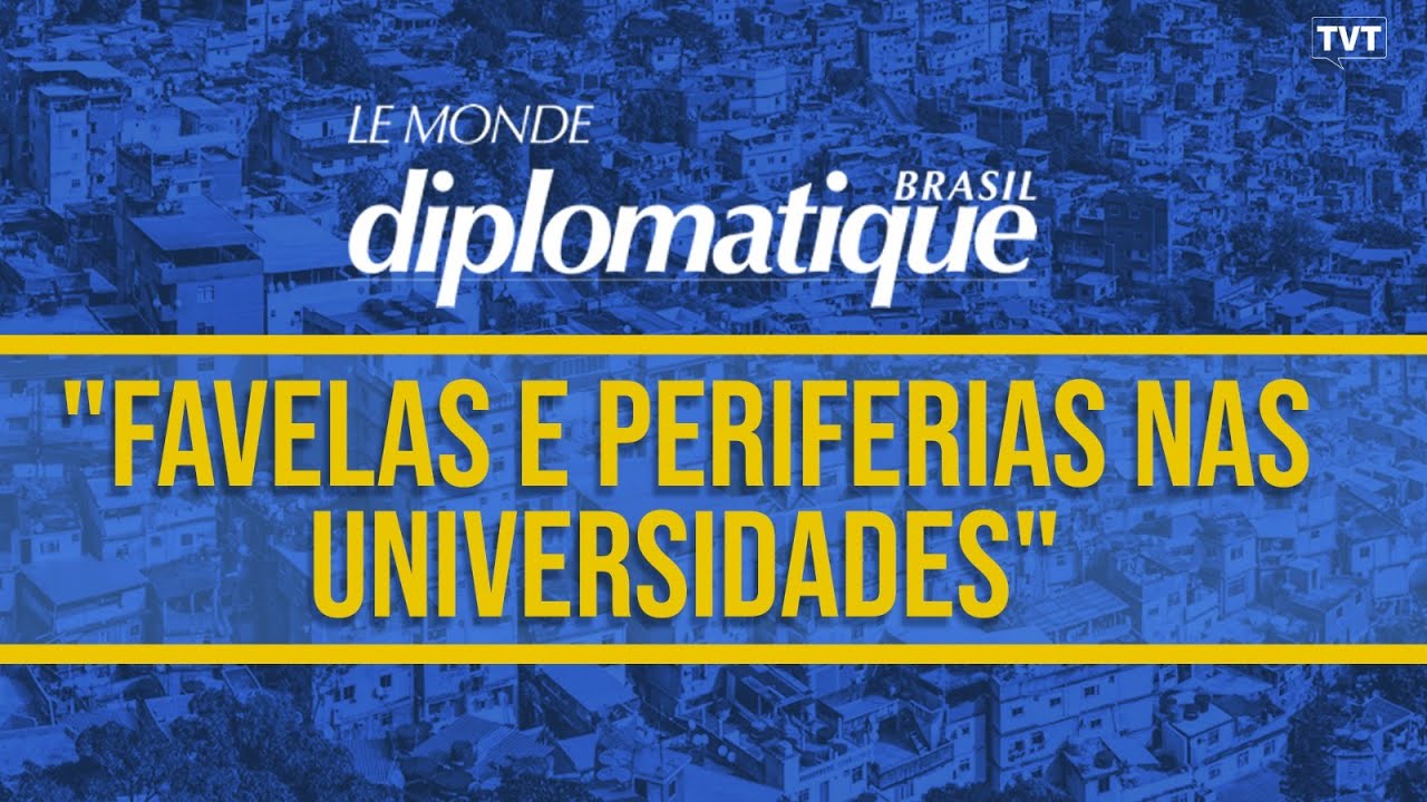 A favela na universidade | Le Monde Diplomatique Brasil