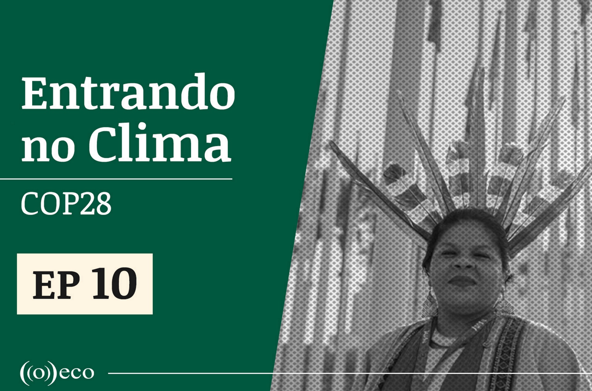 Entrando no Clima ep #10: lobistas de petróleo e gás em peso na COP 28