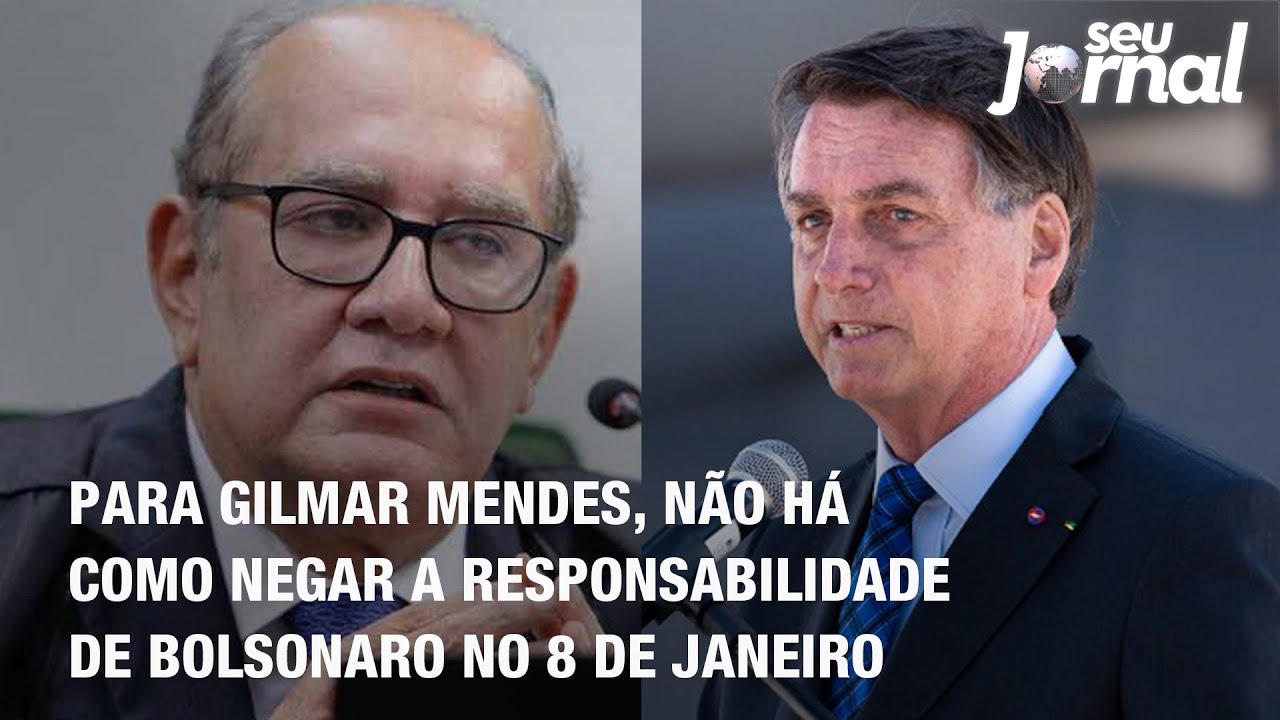 Para Gilmar Mendes, não há como negar a responsabilidade de Bolsonaro no 8 de janeiro