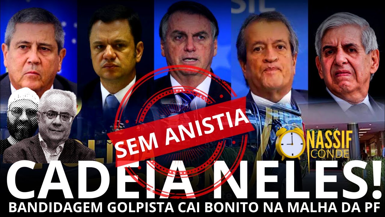 Cadeia Neles! Bandidagem golpista cai na malha da PF, com Nassif & Conde | Afinando a Notícia