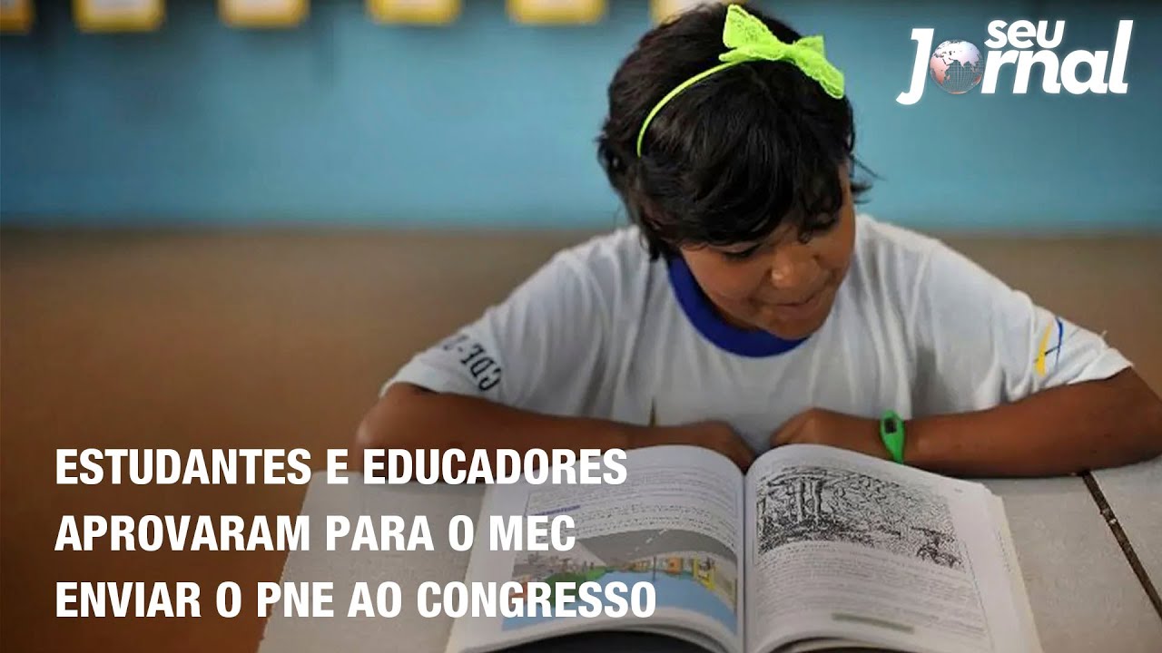 Estudantes e educadores aprovaram para o MEC enviar o PNE ao Congresso
