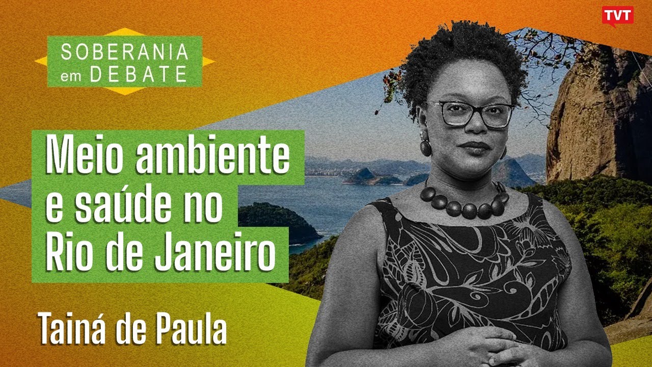 Meio ambiente e saúde no Rio de Janeiro | Soberania em Debate