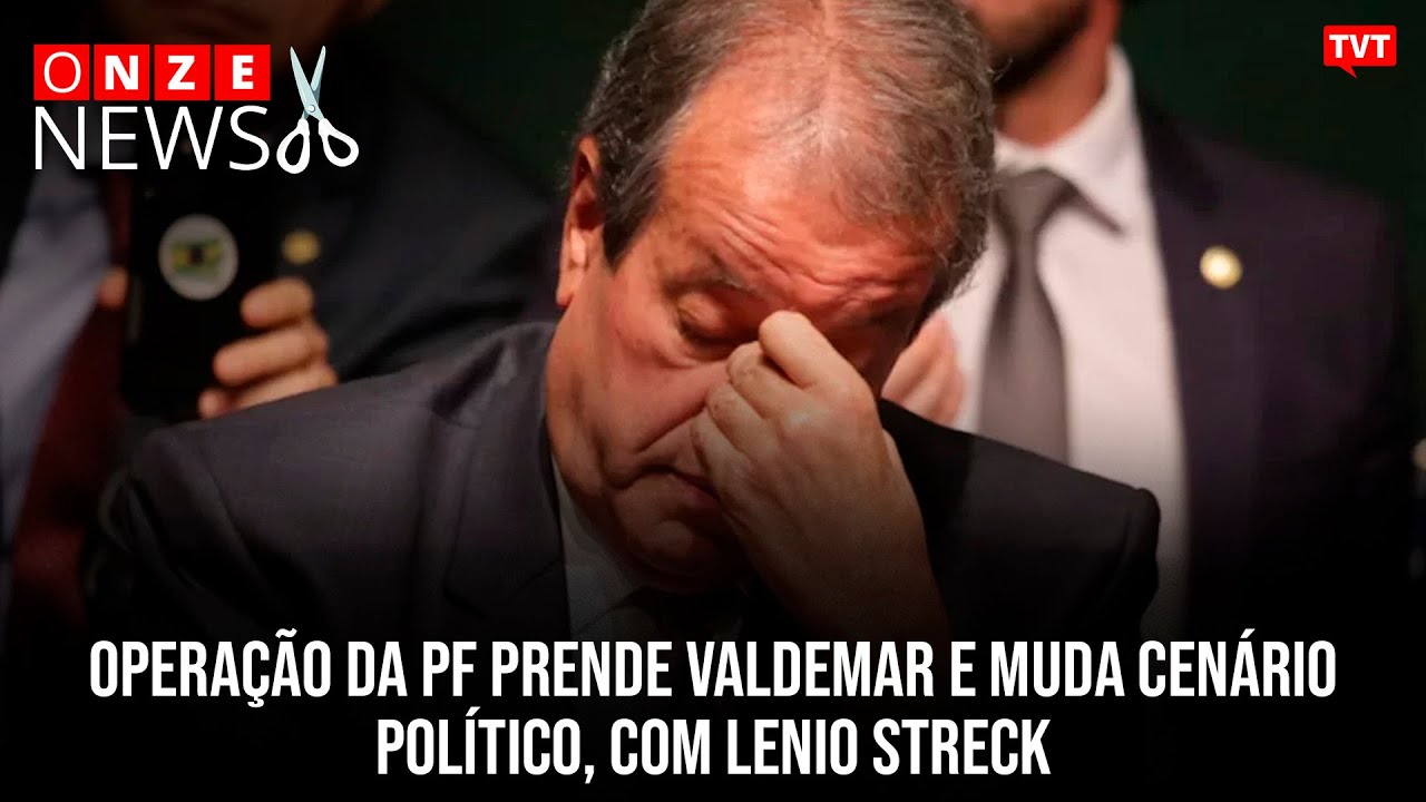 Operação da PF prende Valdemar e muda cenário político, com Lenio Streck