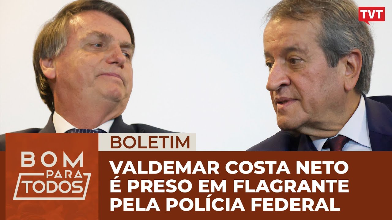 Valdemar Costa Neto é preso em operação da PF que mira Bolsonaro e aliados