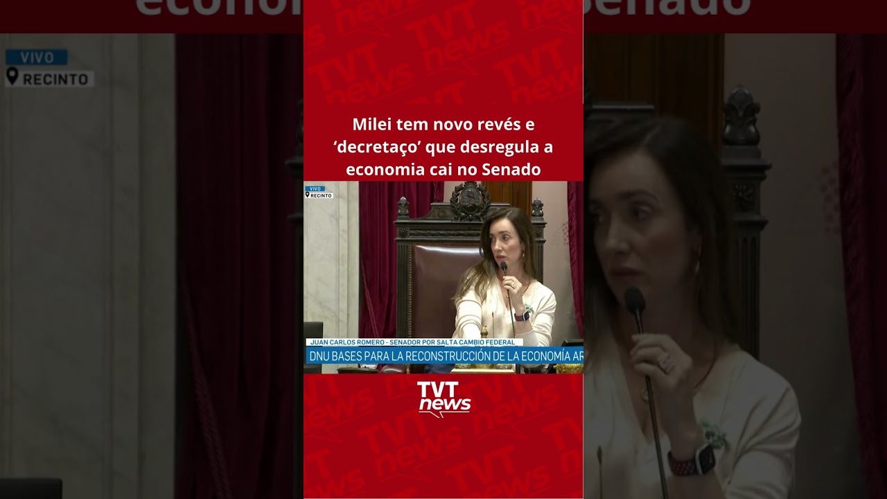 Milei tem novo revés e ‘decretaço’ que desregula a economia cai no Senado