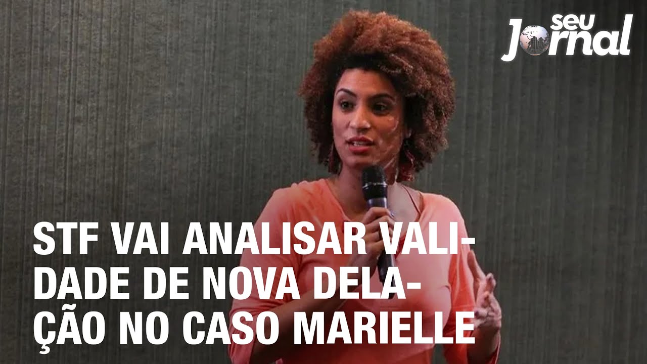 STF vai analisar validade de nova delação no caso Marielle