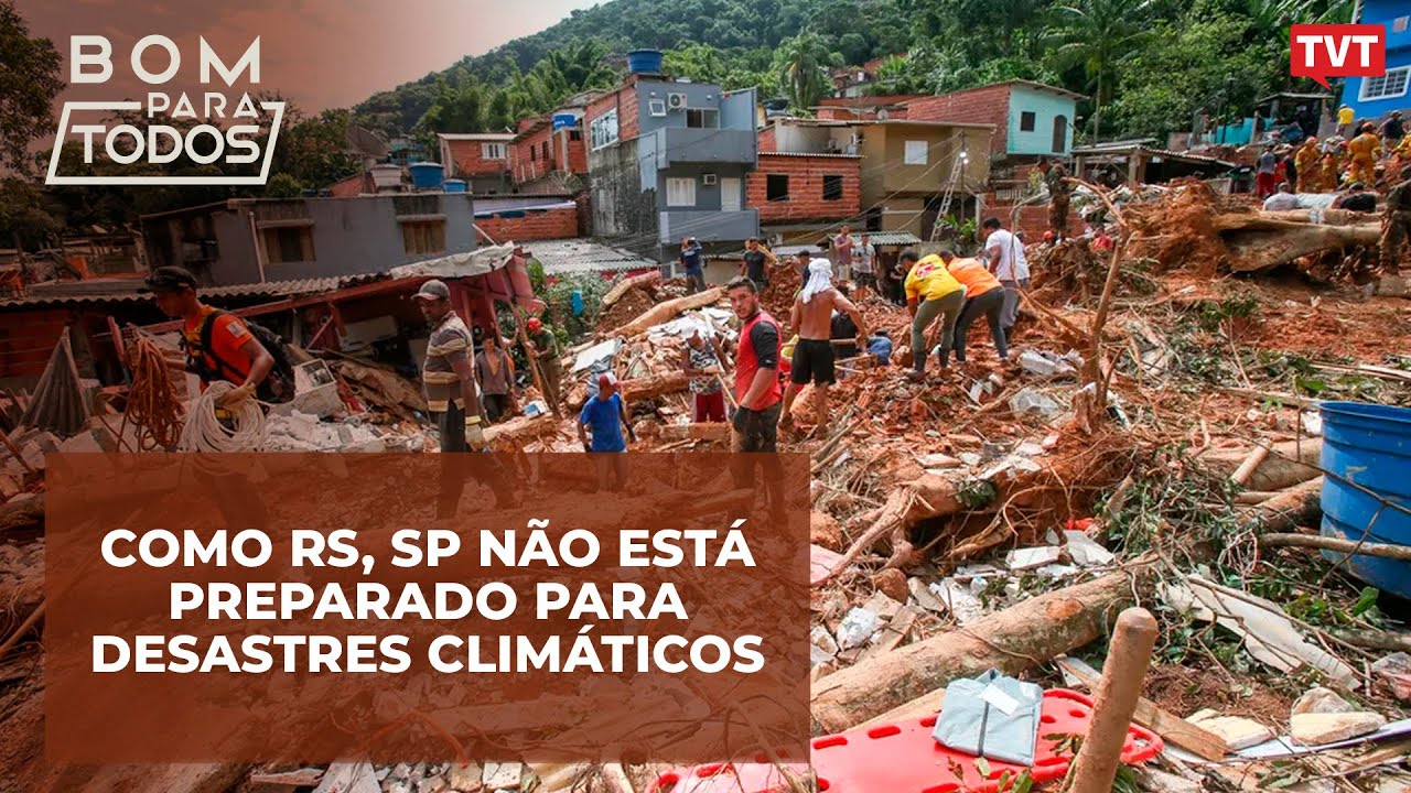 COMO RS, SP não está preparado para desastres climáticos
