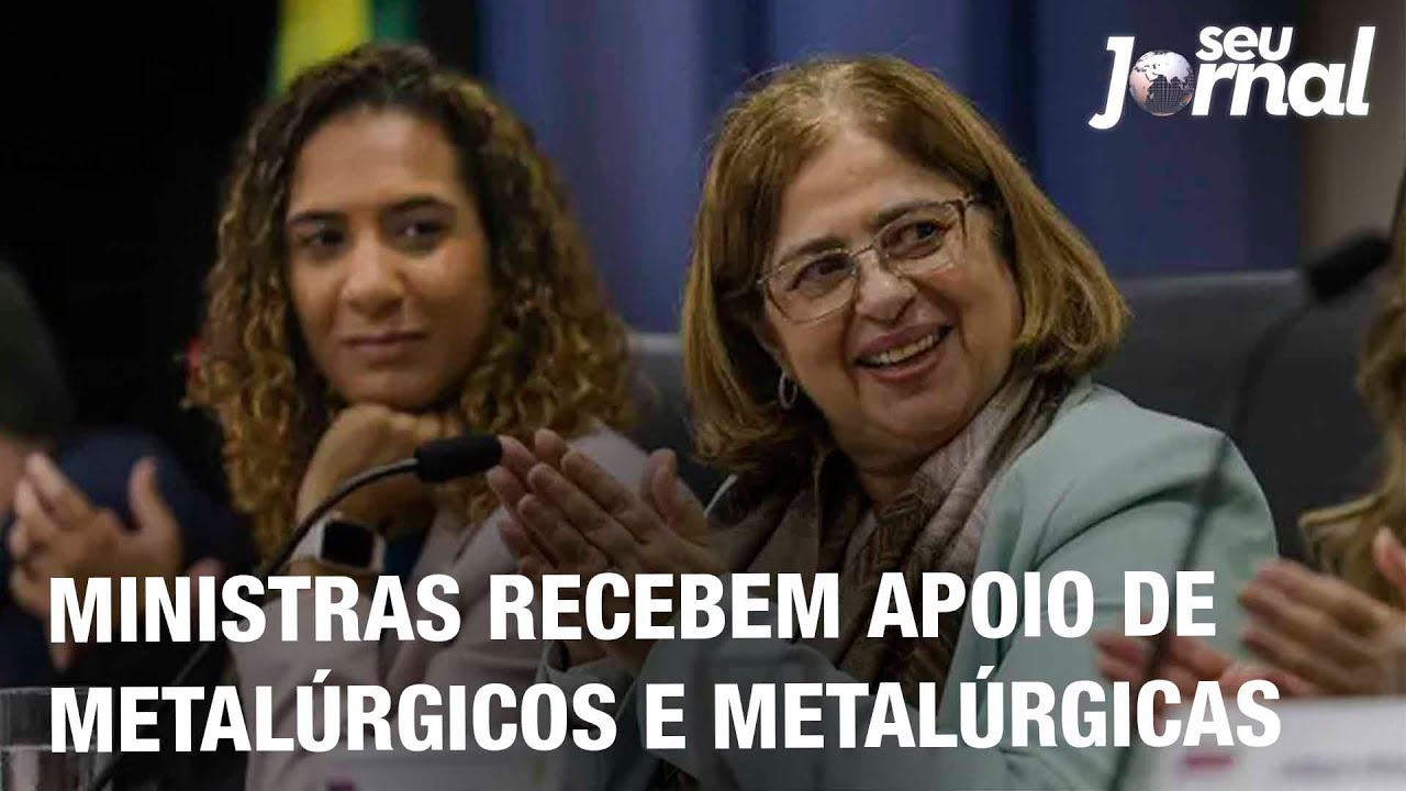 Ministras do governo Lula recebem apoio de metalúrgicos e metalúrgicas