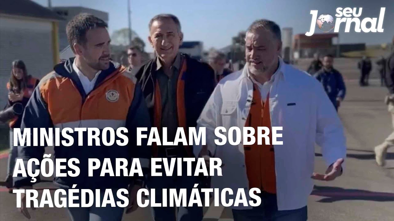 Ministros falam sobre ações para evitar tragédias climáticas