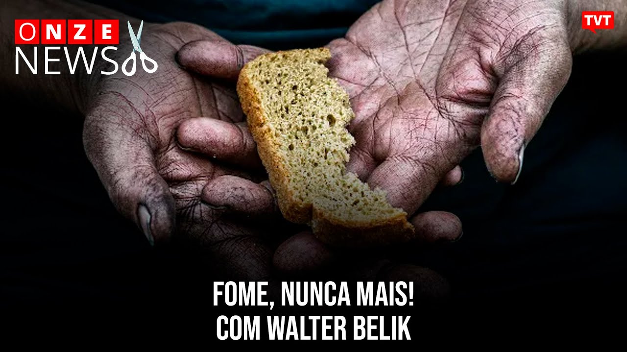 Fome, nunca mais! Com Walter Belik