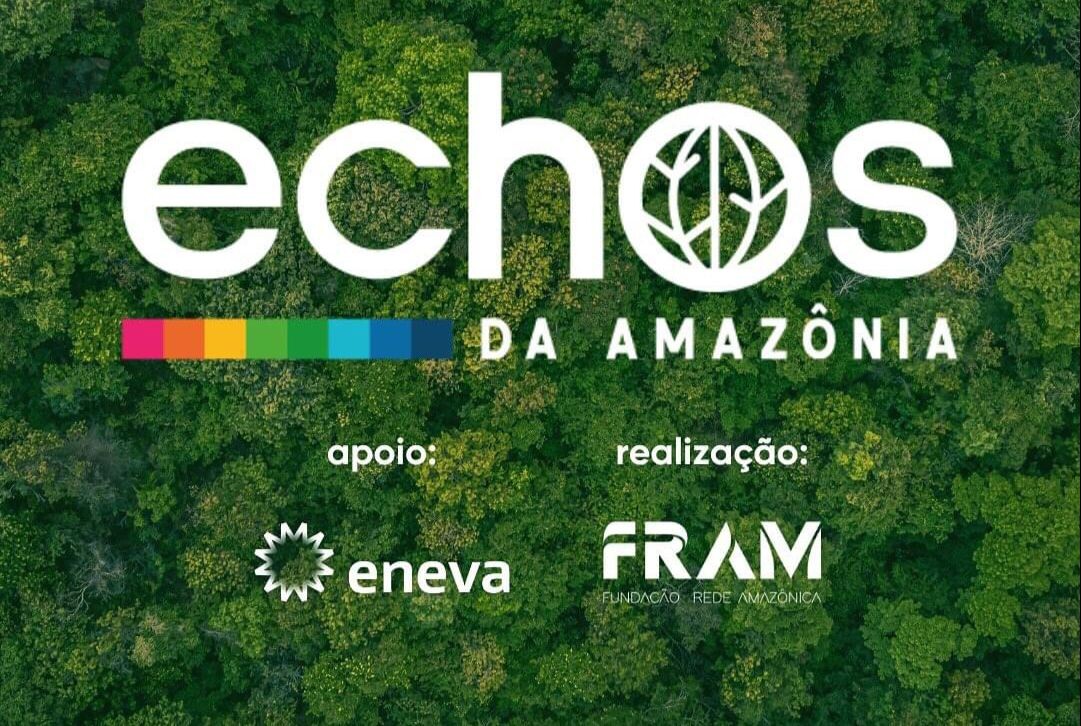 Fundação Rede Amazônica lança série "Echos da Amazônia" no G1, Portal Amazônia e Rede Amazônica