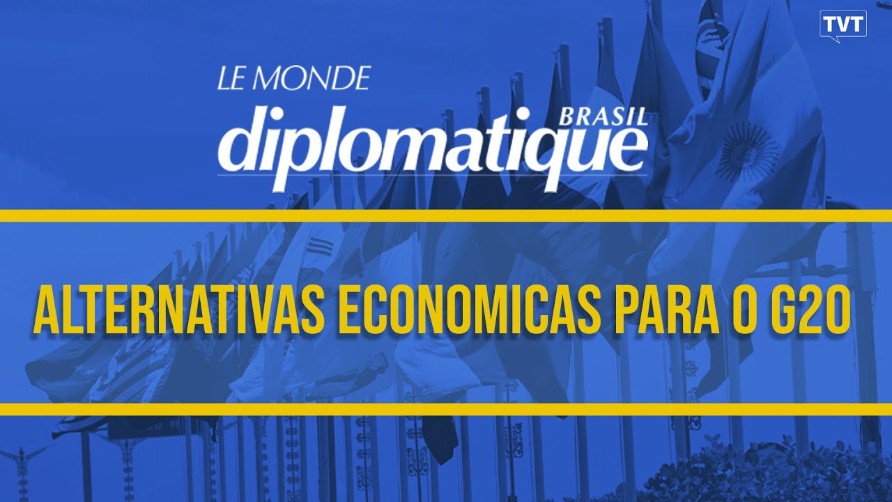 Alternativas econômicas para o G20 | Le Monde Diplomatique Brasil