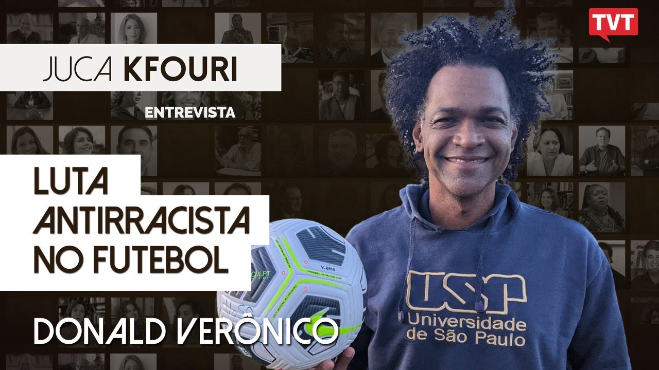 LUTA ANTIRRACISTA NO FUTEBOL | Donald Verônico no Juca Kfouri Entrevista