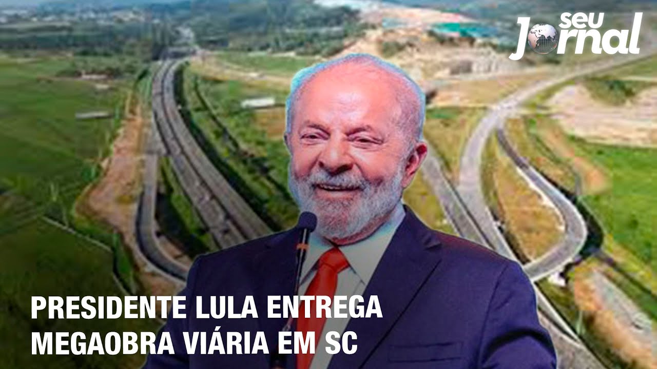 Presidente Lula entrega  megaobra viária em Santa Catarina