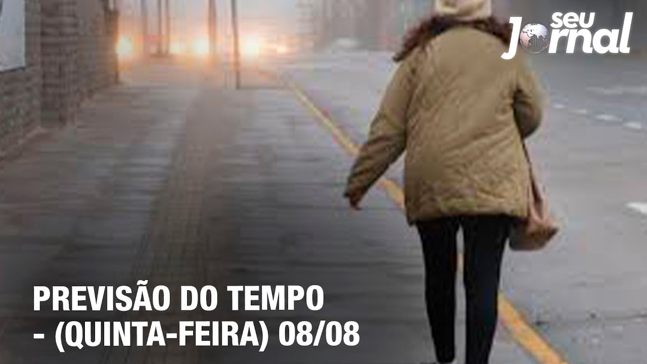 Previsão do Tempo – (Quinta-feira) 08/08