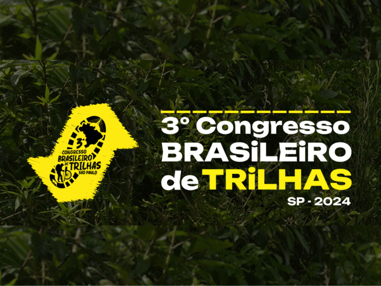 Inscrições abertas para 3º Congresso Brasileiro de Trilhas