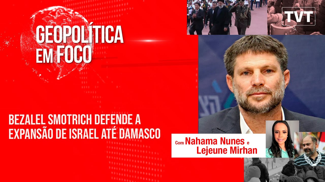 Bezalel Smotrich defende a expansão de Israel até Damasco