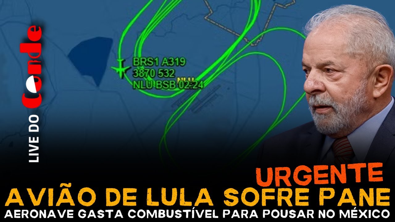 Live do Conde! Avião de Lula sofre pane: aeronave gasta combustível para pousar no México