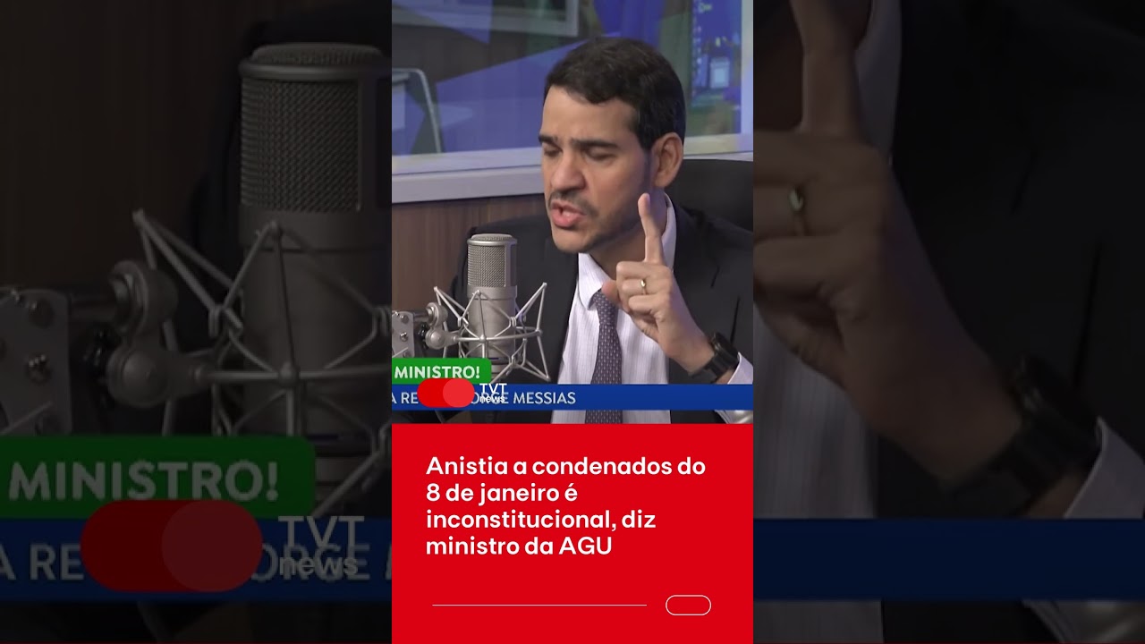 Anistia a condenados do 8 de janeiro é inconstitucional, diz ministro da AGU